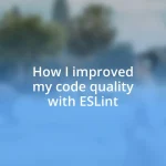 How I improved my code quality with ESLint