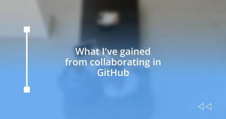 What I’ve gained from collaborating in GitHub