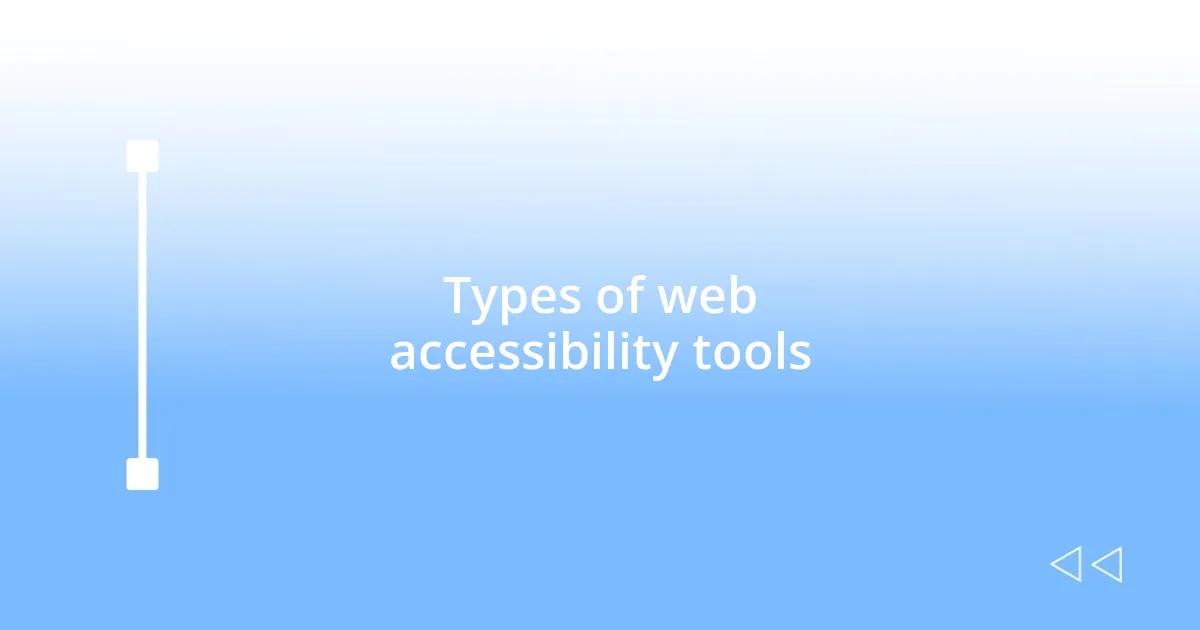 Types of web accessibility tools