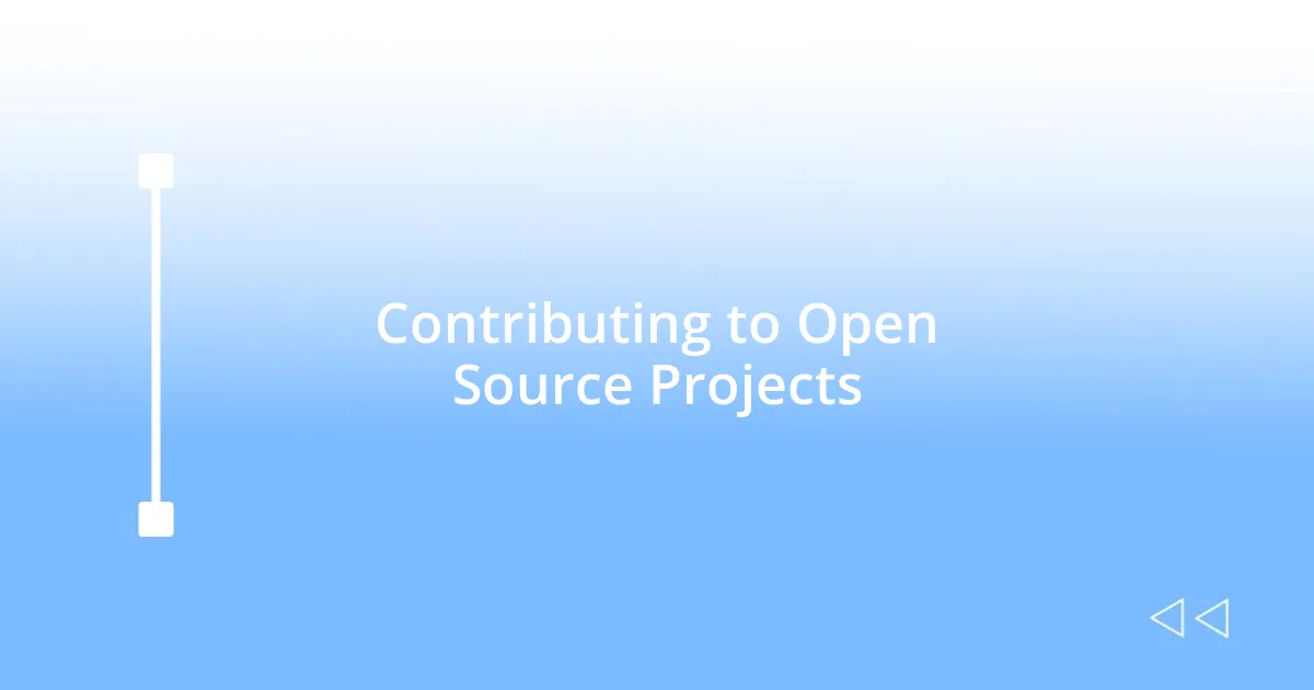 Contributing to Open Source Projects